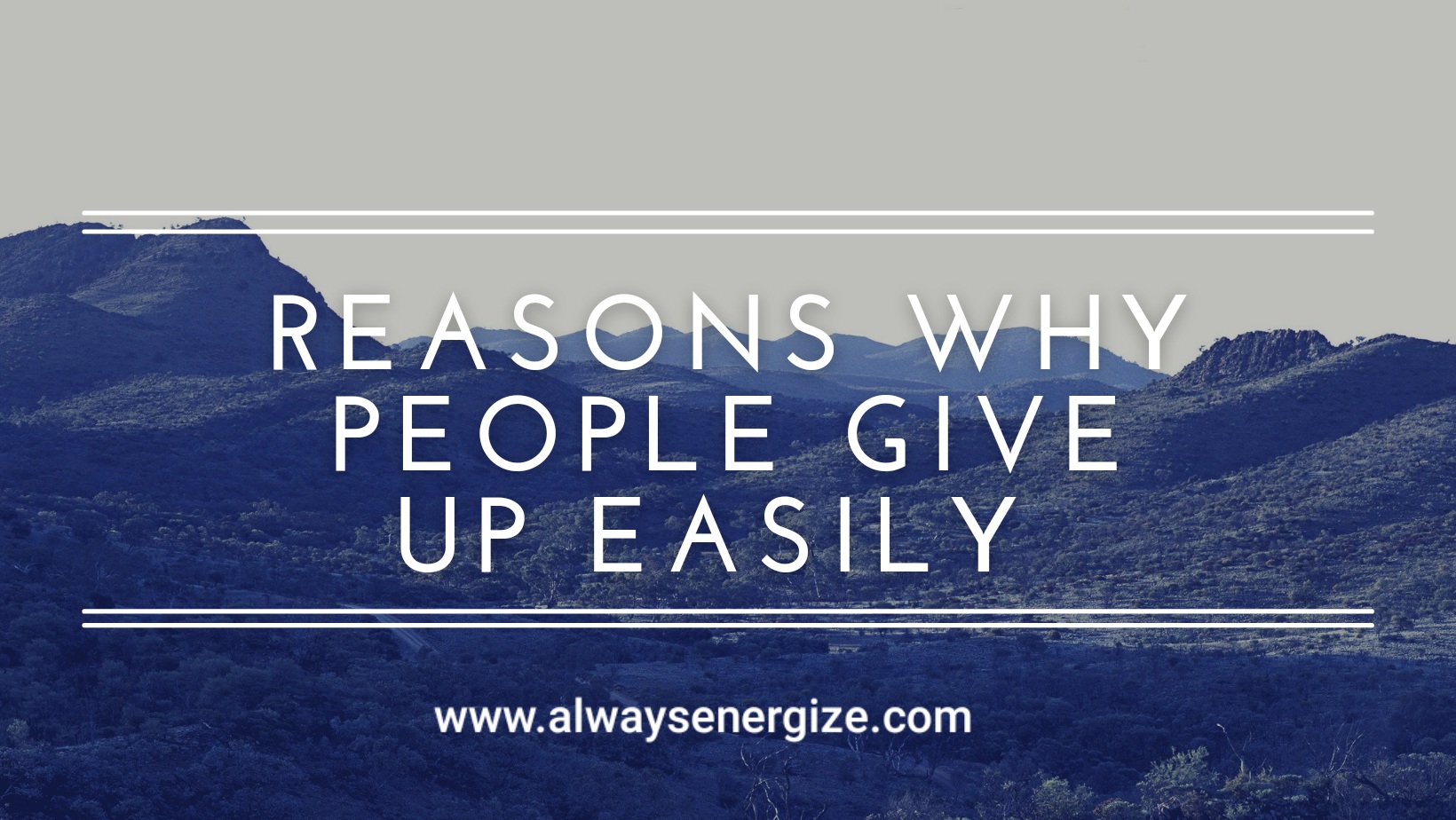Reasons Why People Give Up Easily