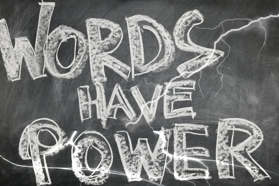 The Most Powerful Weapon: Words